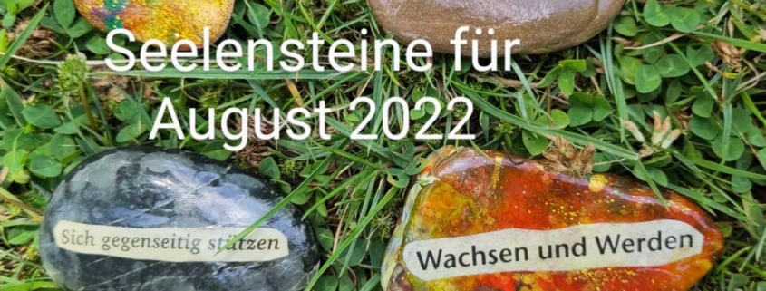 Seelensteine für August 2022